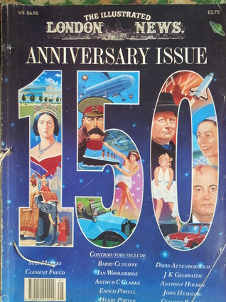 The Illustrated London News : 150th Anniversary Issue