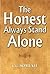 The Honest Always Stand Alone by C.G. Somiah