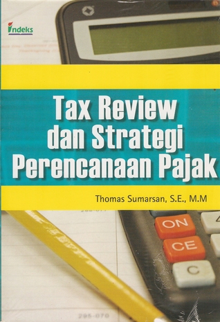 Tax Review dan Strategi Perencanaan Pajak