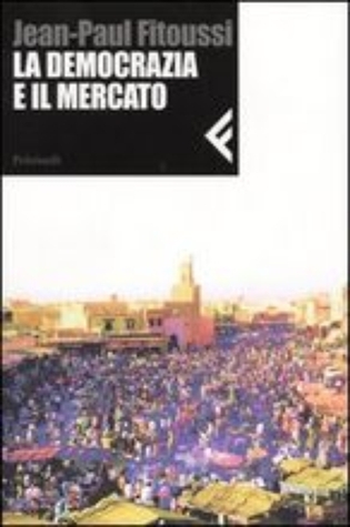 La democrazia e il mercato (Paperback)
