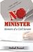 No Minister : Memoirs of a Civil Servant