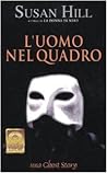 L'uomo nel quadro by Susan         Hill