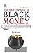 The Darker Side of Black Money