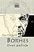 Borhes: Život počinje