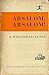Absalom, Absalom! by William Faulkner