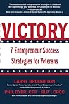 Victory: 7 Entrepreneur Success Strategies for Veterans