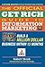 The Official Get Rich Guide to Information Marketing: Build a Million Dollar Business Within 12 Months