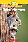 Tree Homes (Science Vocabulary Readers) Tree Homes (Science Vocabulary Readers)