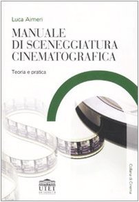 Manuale di sceneggiatura cinematografica (Paperback)