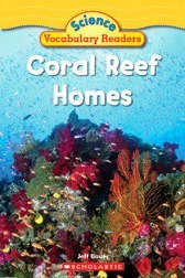 Coral Reef Homes (Science Vocabulary Readers)