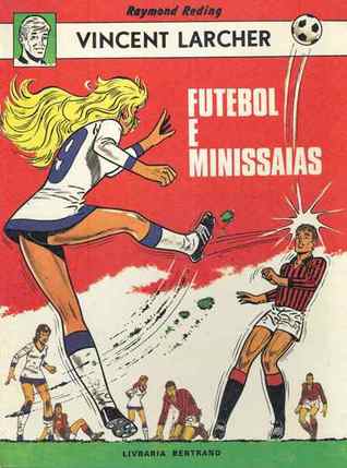 Futebol e minissaias (Vincent Larcher)