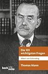 Die 101 wichtigsten Fragen: Thomas Mann