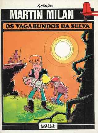 Os Vagabundos da Selva (Martin Milan, #3)