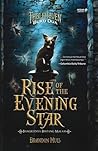 Rise of the Evening Star - Bangkitnya Bintang Malam by Brandon Mull
