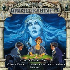 Gruselkabinett 54/55 - Aylmer Vance - Abenteuer eines Geistersehers (Audio CD)