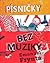 Písničky bez muziky by Emanuel Frynta