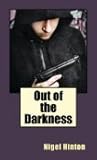 Out of the Darkness by Nigel Hinton