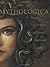 Mythologica: A Treasury of ...