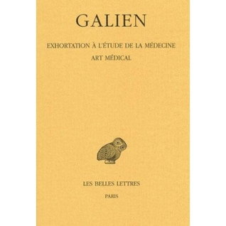 Oeuvres Tome II ; Exhortation à l'étude de la médecine. Art médical (Paperback)