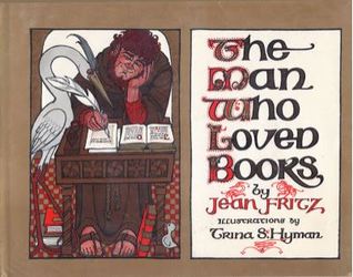 The Man Who Loved Books (Library Binding)