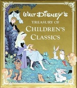 Walt Disney's Treasury of Children's Classics (Hardcover)