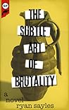 The Subtle Art of Brutality