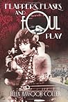 Flappers, Flasks and Foul Play by Ellen Mansoor Collier