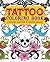Tattoo Coloring Book: A Fantastic Selection of Exciting Imagery