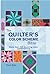 The Quilter's Color Scheme Bible: More than 700 stunning color combinations (Artist/Craft Bible Series)