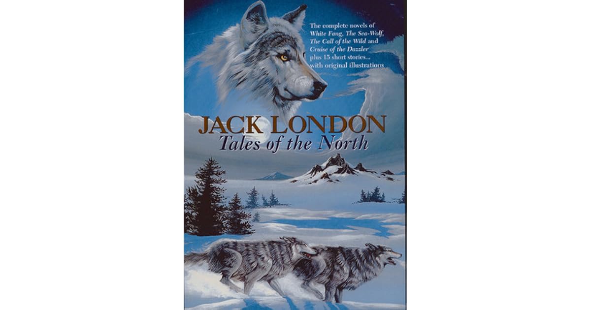 Tales of the North by Jack London