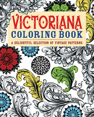 Victoriana Coloring Book: A Delightful Selection of Vintage Patterns (Chartwell Coloring Books, 5)