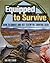 Equipped to Survive: How to...