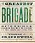The Greatest Brigade: How the Irish Brigade Cleared the Way to Victory in the American Civil War