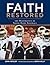 Faith Restored by John Heisler Faith Restored by John Heisler