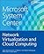Microsoft System Center: Network Virtualization and Cloud Computing (Introducing)