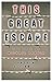 This Great Escape: The Case...