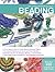 The Complete Photo Guide to Beading