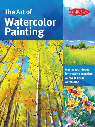 Walter Foster The Art of Watercolor Painting Book (Paperback)