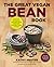 The Great Vegan Bean Book by Kathy Hester