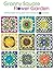 Granny Square Flower Garden: Instructions for Blanket with Choice of 12 Squares
