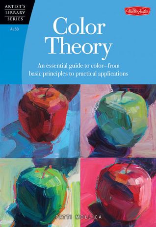 Color Theory: An Essential Guide to Color--From Basic Principles to Practical Applications (Artist's Library)