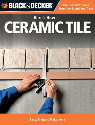 Here's How Ceramic Tile (Paperback)
