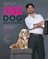 DIY Dog Grooming,...