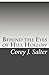 Behind the Eyes of Hill Hollow by Corey J. Salter
