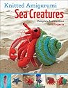 Knitted Amigurumi Sea Creatures by Hansi Singh