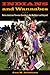 Indians and Wannabes: Native American Powwow Dancing in the Northeast and Beyond