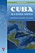 Cuba in a Global Context: International Relations, Internationalism, and Transnationalism (Contemporary Cuba)