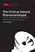 The Child as Natural Phenomenologist: Primal and Primary Experience in Merleau-Ponty's Psychology (Studies in Phenomenology and Existential Philosophy)