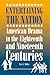 Entertaining the Nation: American Drama in the Eighteenth and Nineteenth Centuries (Theater in the Americas)