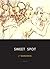Sweet Spot: Poems